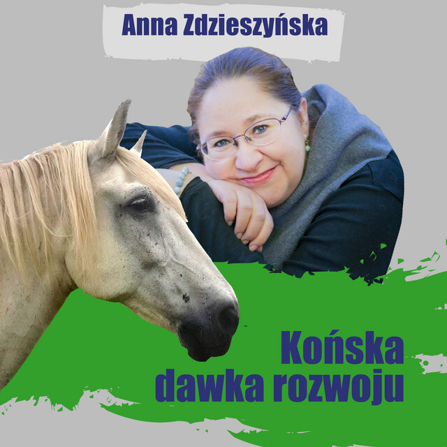 Końska-dawka-rozwoju-podcast W ruchu słucham podcastów